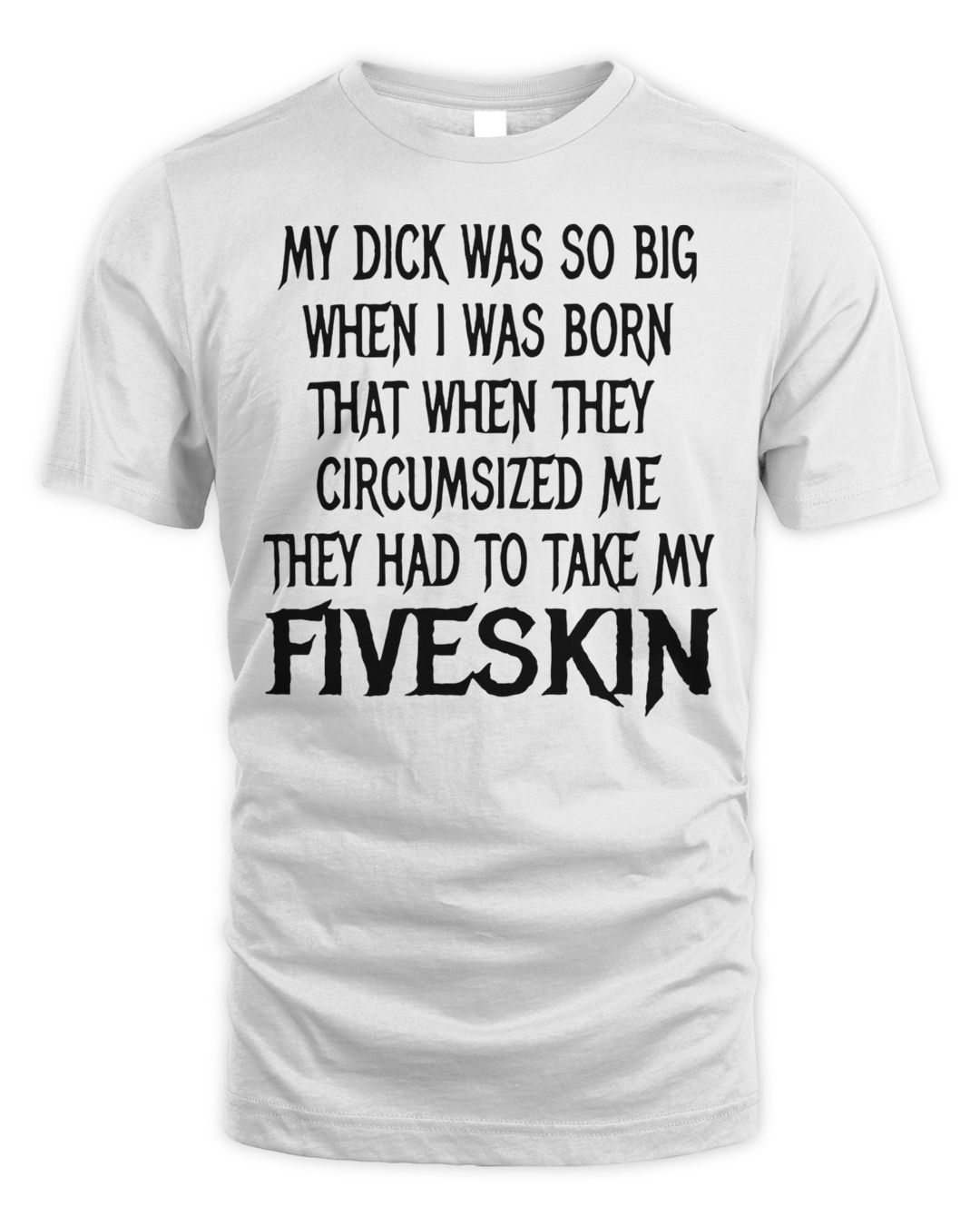 Official My Dick Was So Big When I Was Born That When They Circumsized official-my-dick-was-so-big-when-i-was-born-that-when-they-circumsized