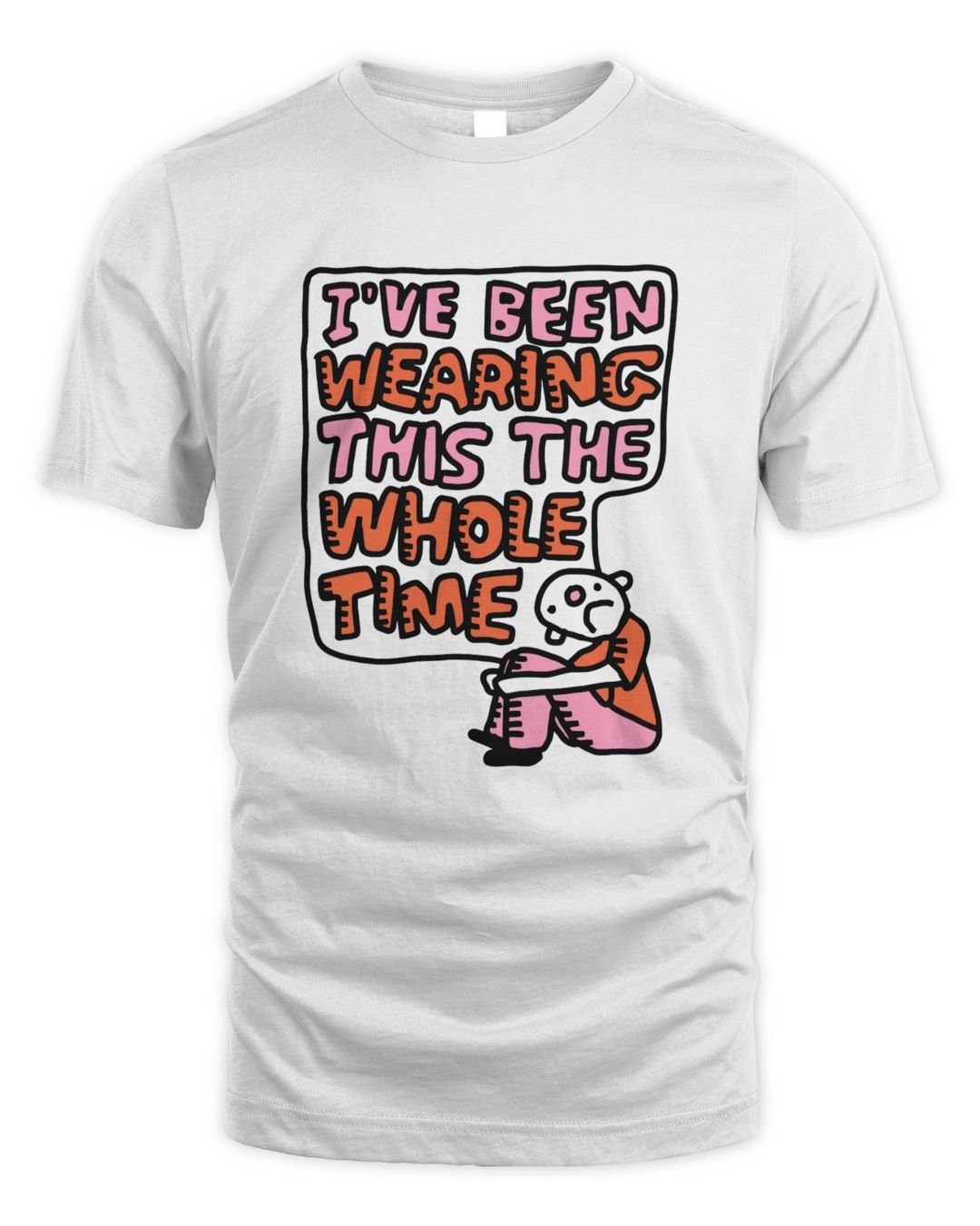 Zoebreadtok I've Been Wearing This The Whole Time T