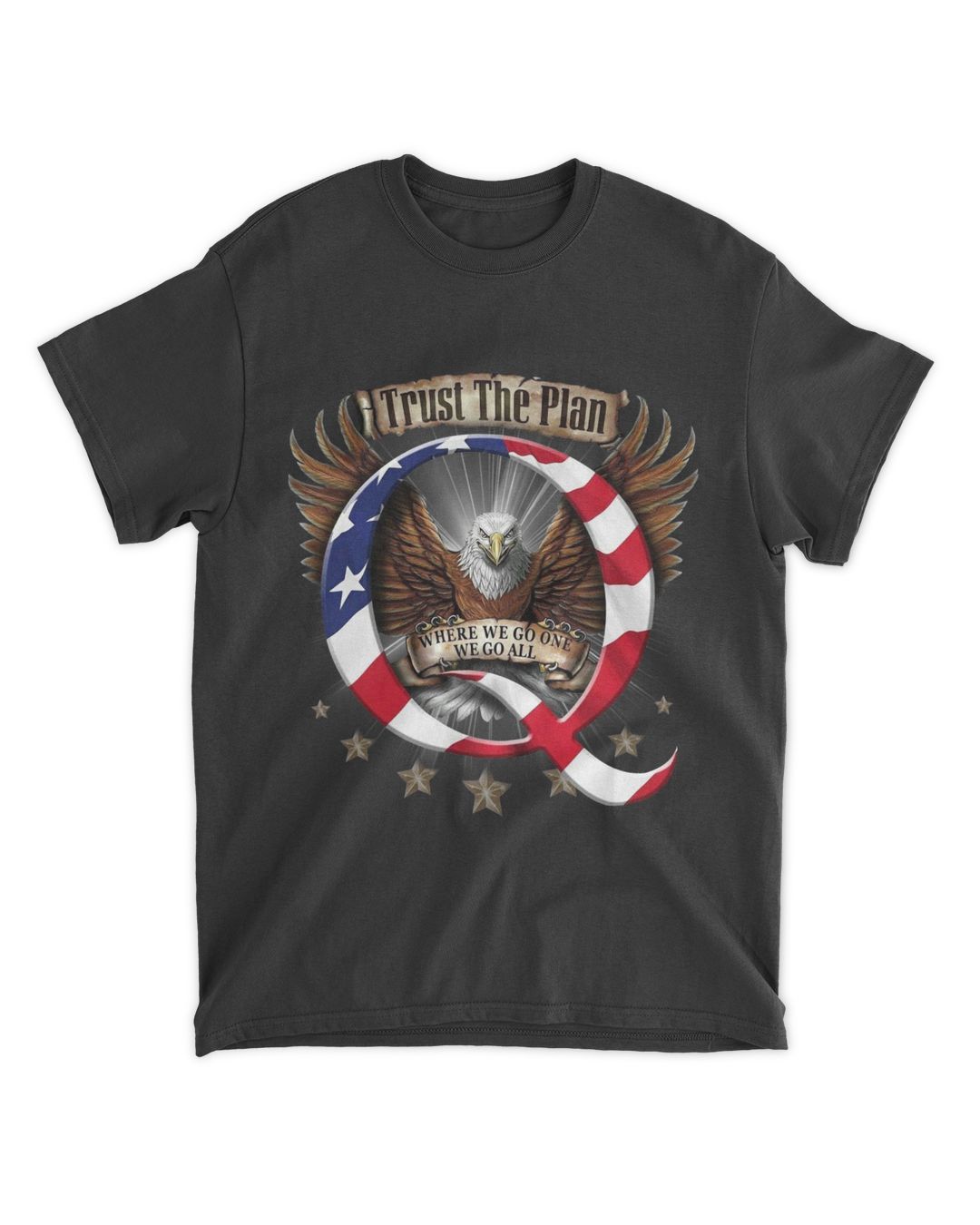 Eagle Trust The Plan We Go One We Go All Q American Flag Shirt