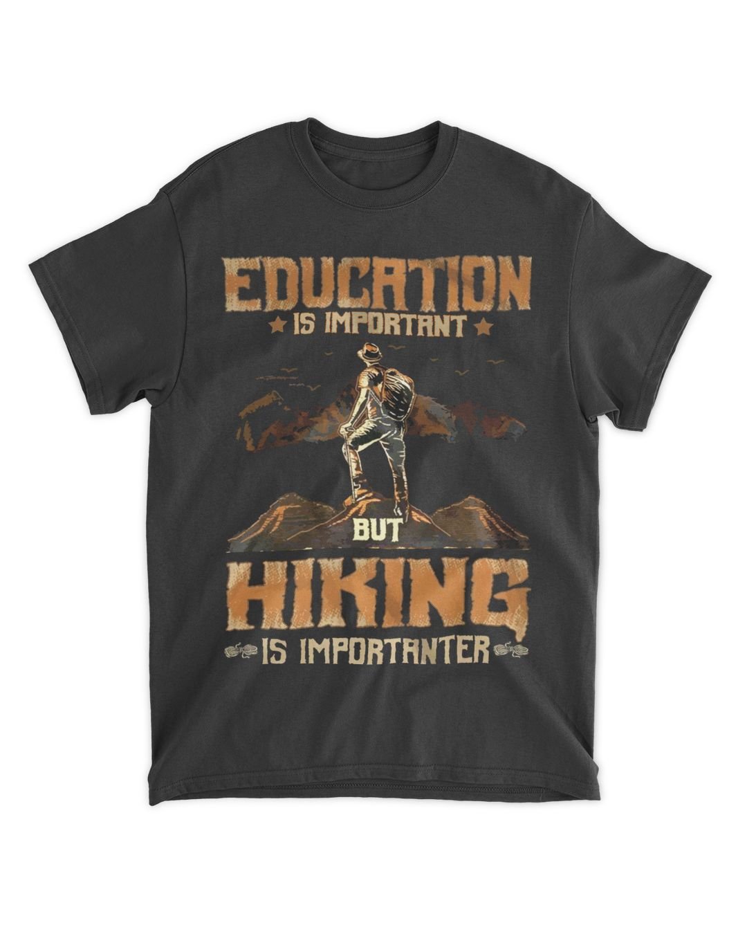 Education Is Important But Hiking Is Important Sleeved T-Shirt