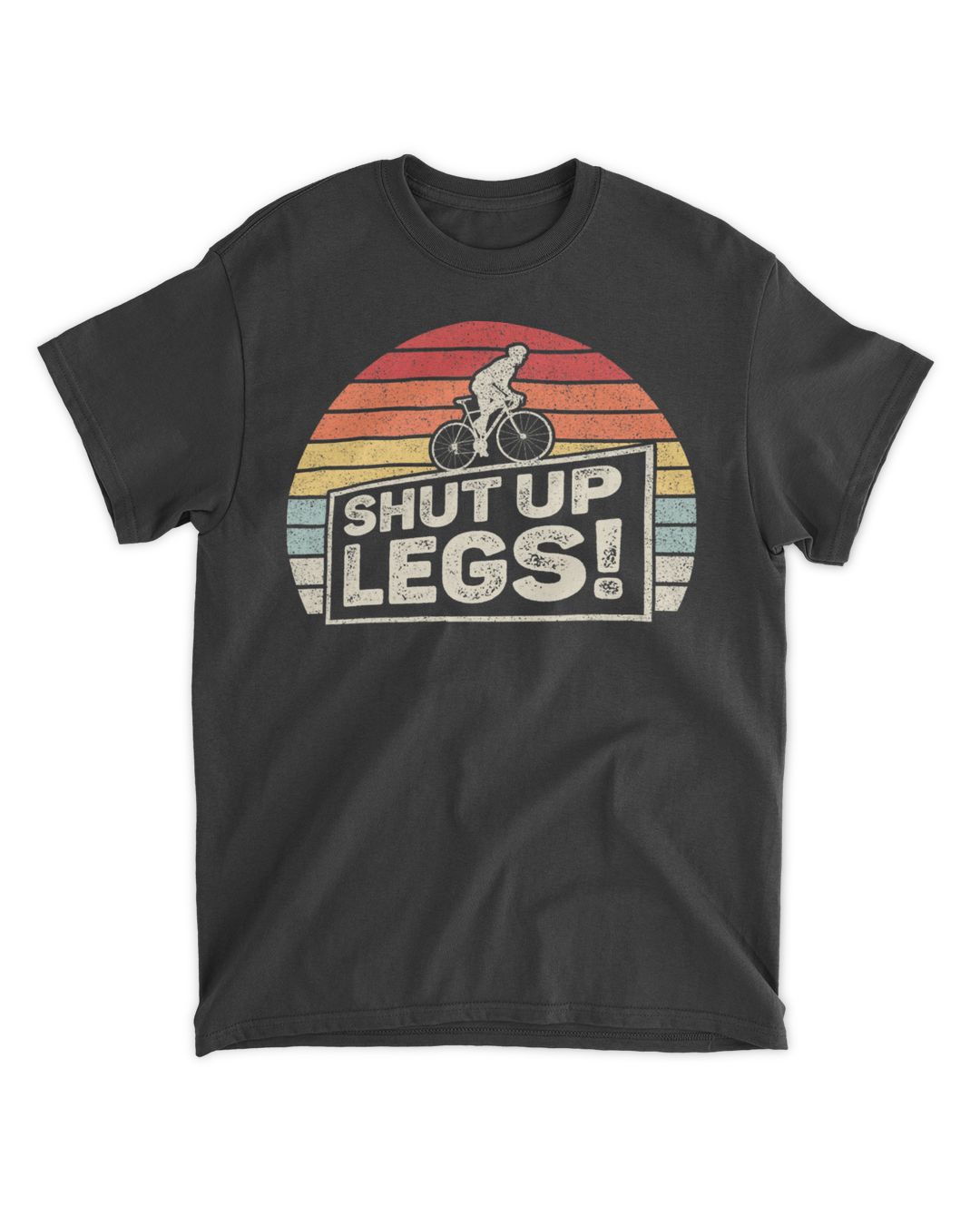 Retro Vintage Legs Shut Up Bicycle Cycling Leg Workout TShirt
