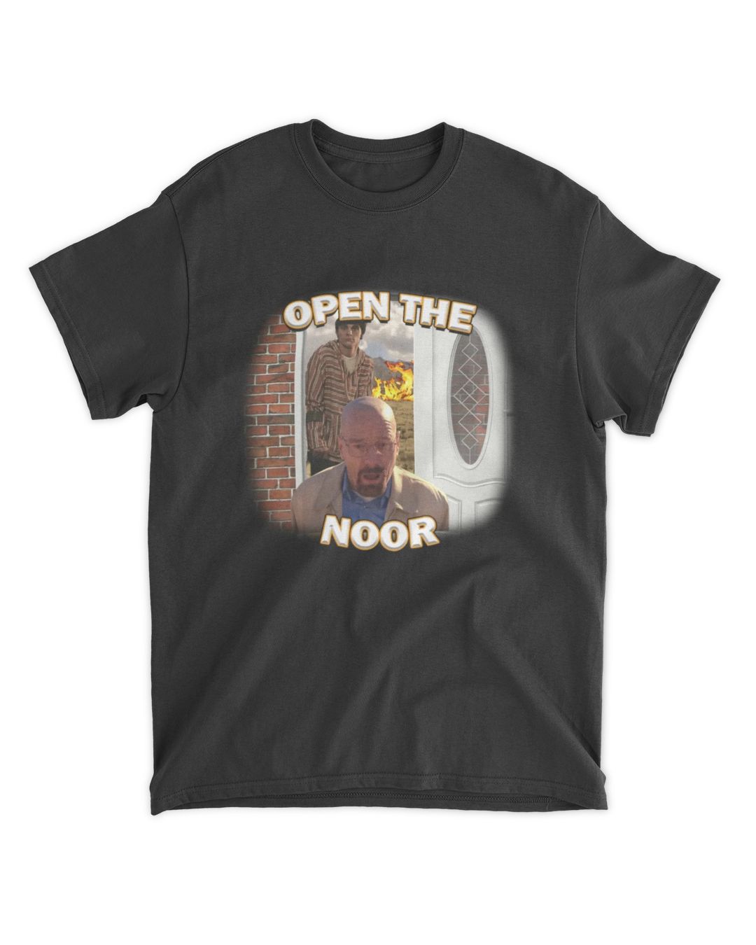 Breaking Bad Memes Open The Noor Shirt Senprints