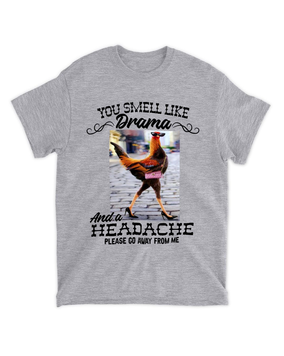 Chicken You Smell Like Drama Soul Flower Child