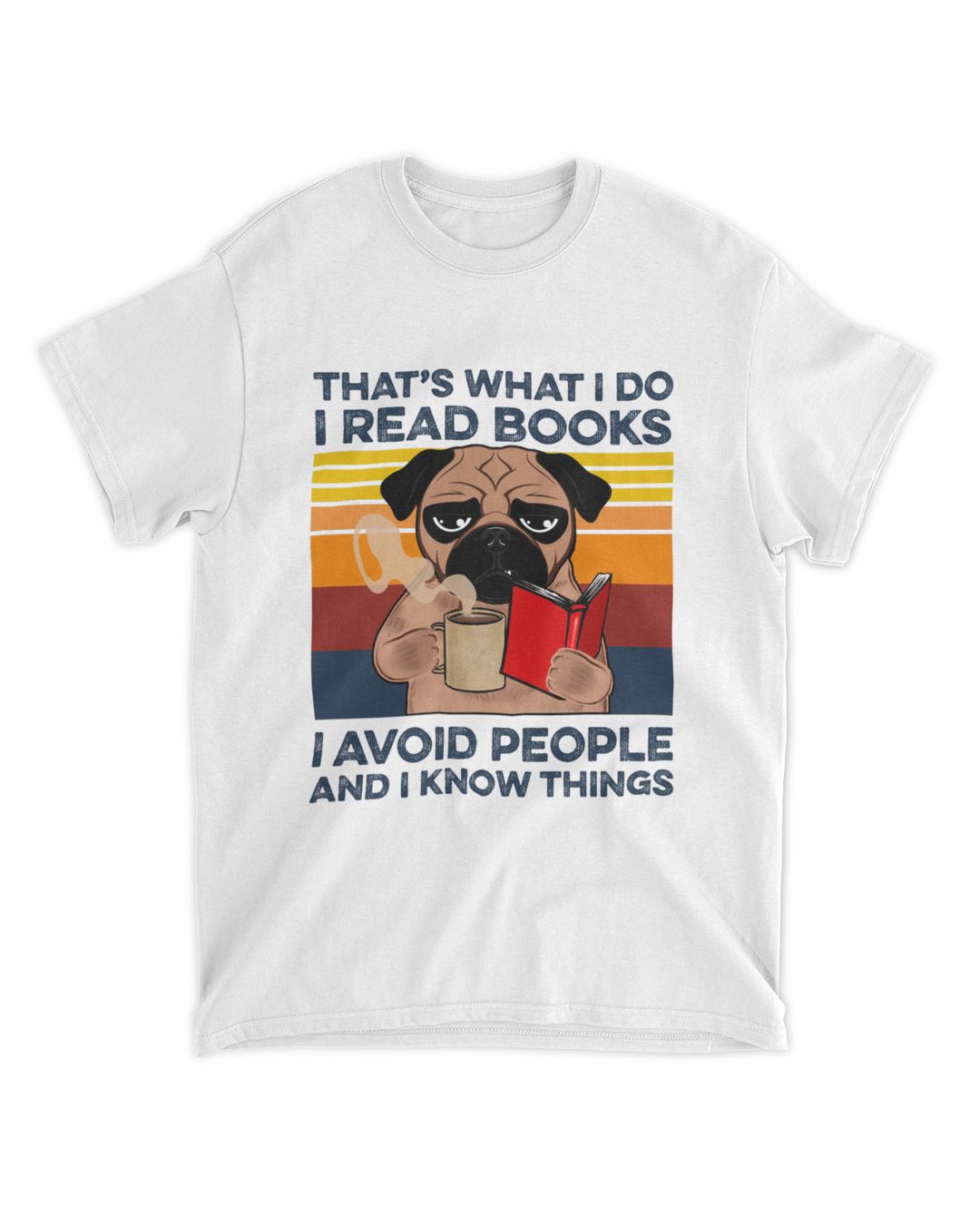 that-s-what-i-do-i-read-books-i-avoid-people-and-i-know-things-dog