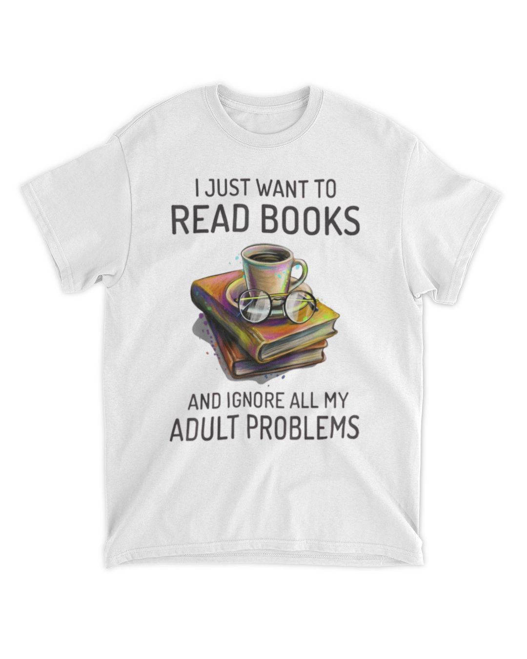 I Just Want To Read Books And Ignore All My Adult Problems