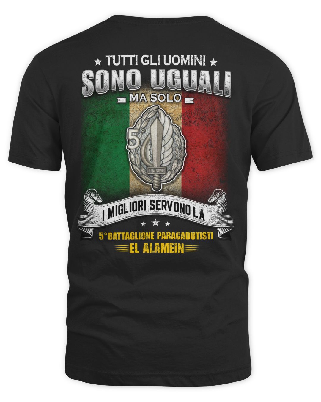 Tutti gli uomini sono uguali ma solo i migliori servono la 5° BATTAGLIONE PARACADUTISTI EL