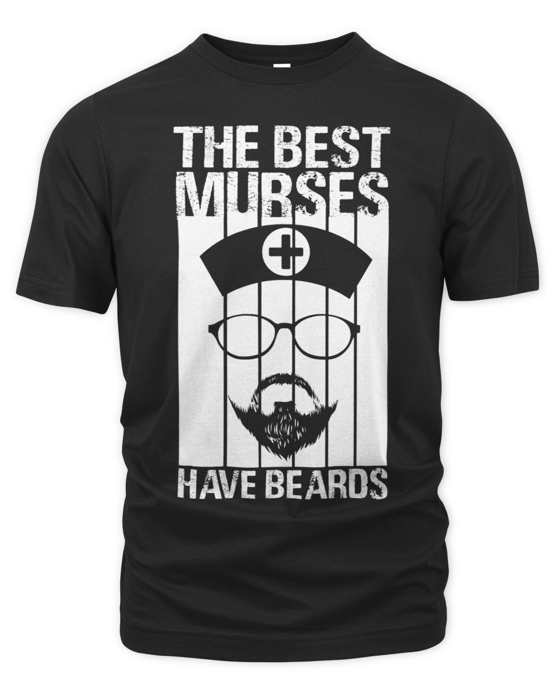 Funny Male Nurse Murse The Best Nurses Have Beards 4 SenPrints