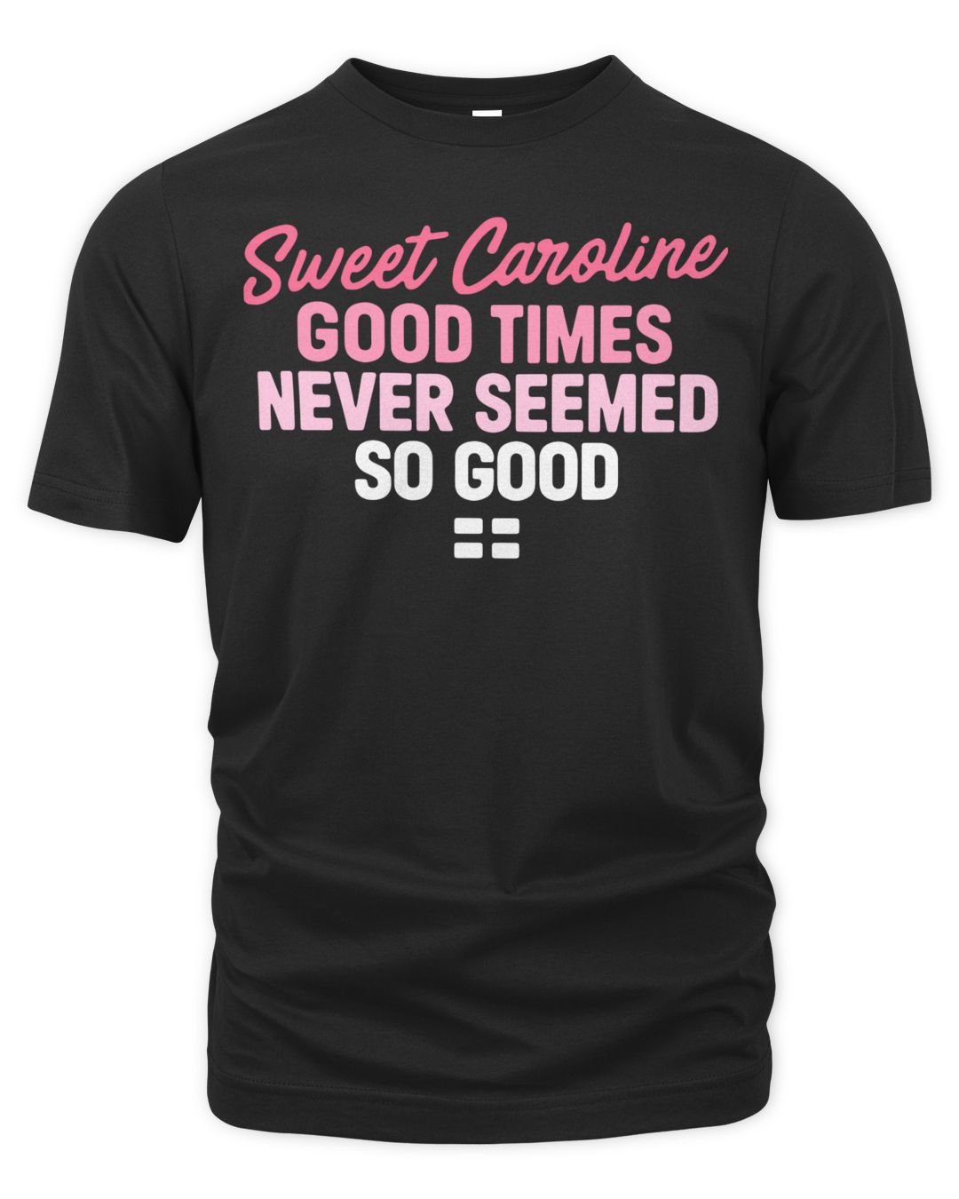 good times never seemed so good t shirt