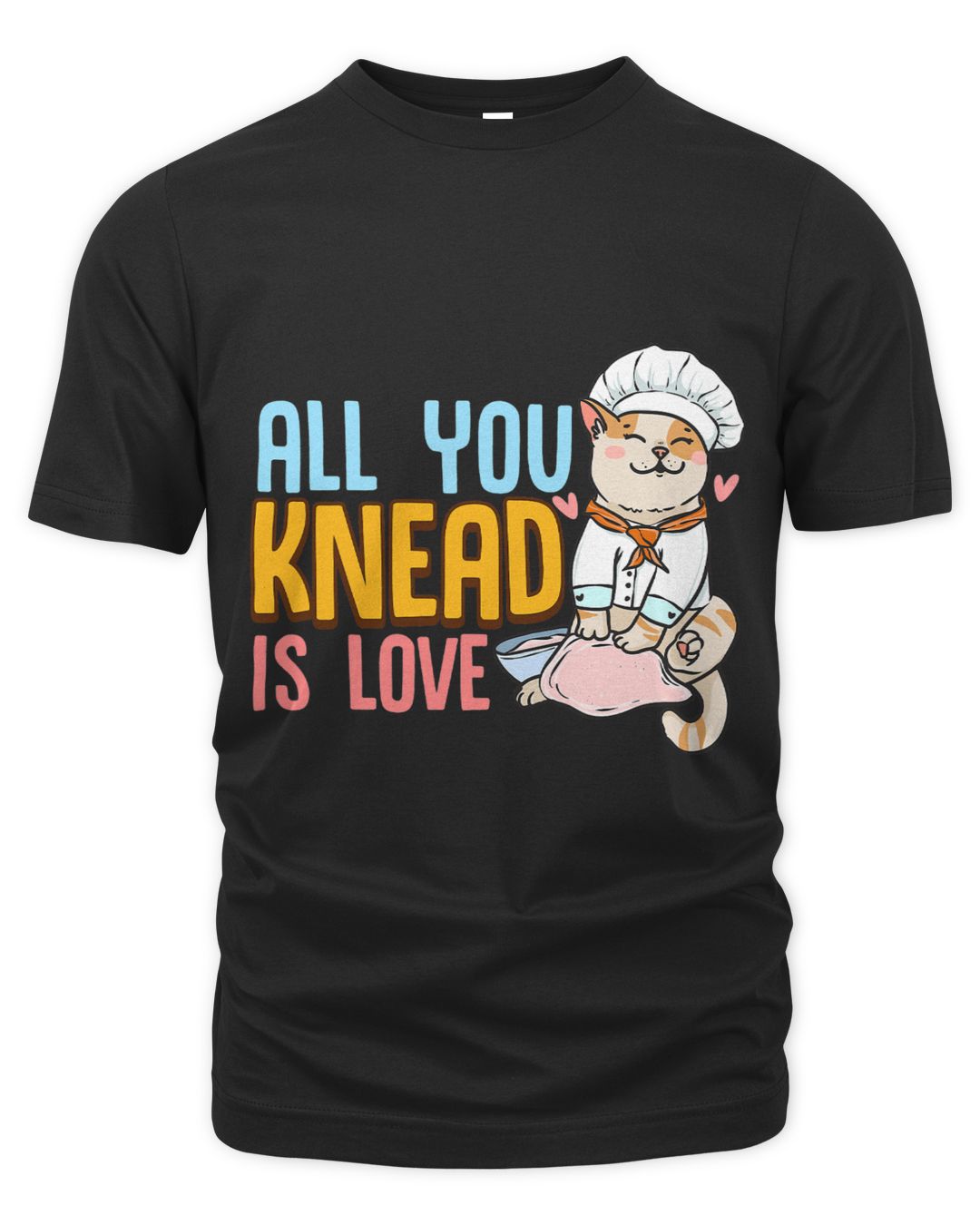 All You Knead Is Love Cat Kneading Dough Baker Pastry Chef