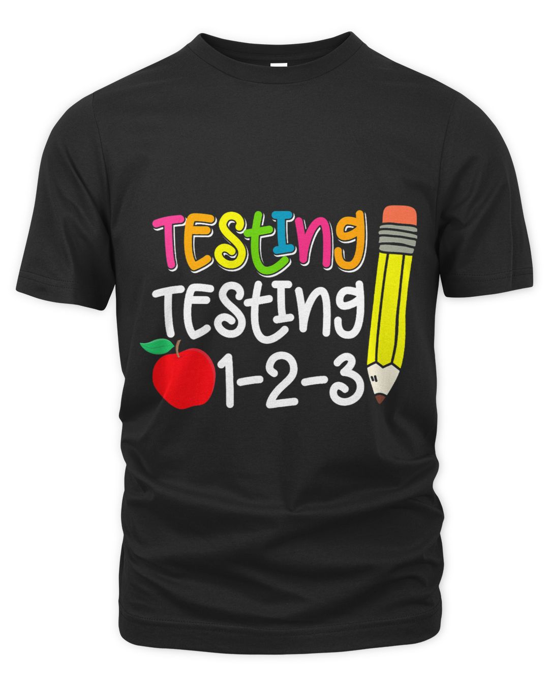 Testing Testing 1 2 3 Test Day For Teacher Student | FamilyShirt