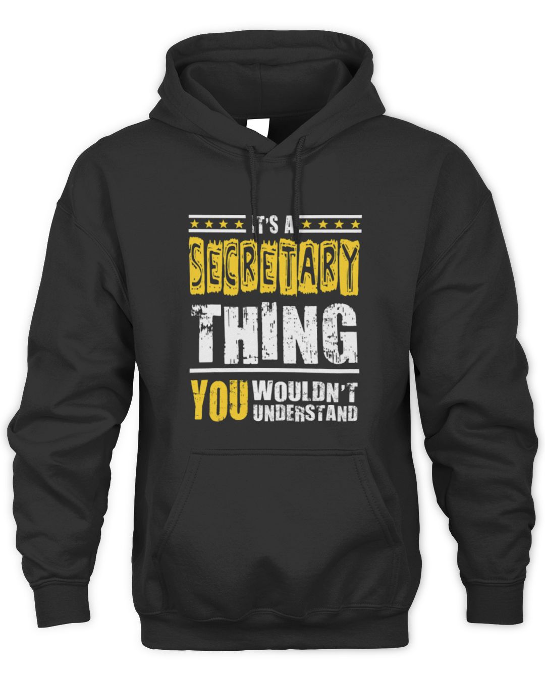 It's a Secretary Thing You Wouldn't Understand — Hoodie