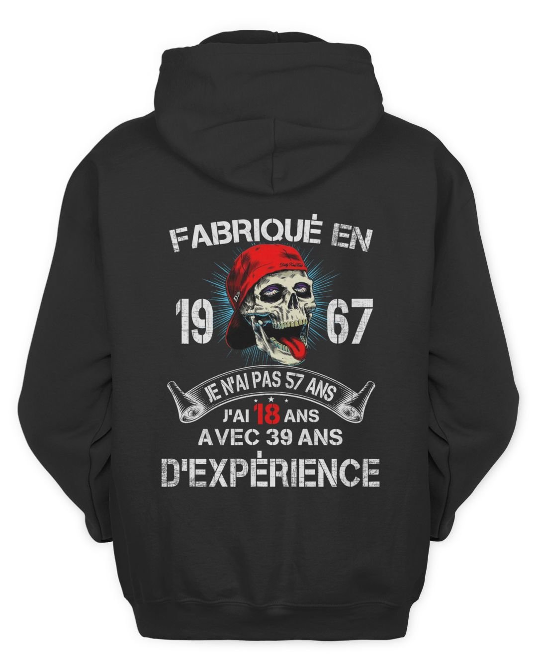Fabriqué 1967 Je N'ai Pas 57 Ans J'ai 18 Ans Avec 39 Ans D'expérience