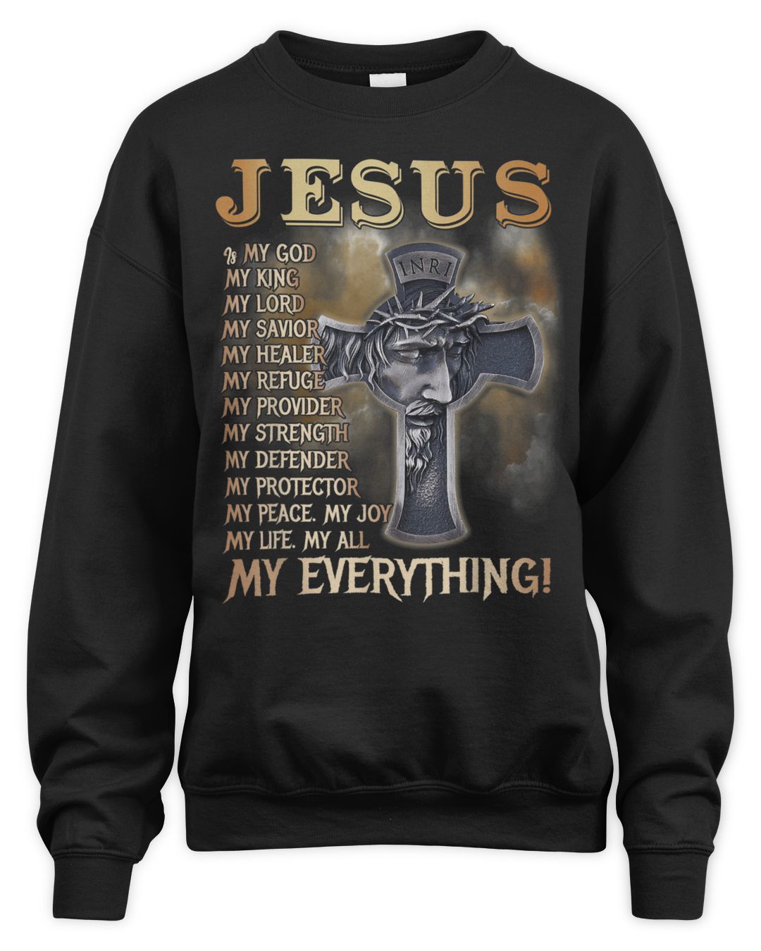 Jesus Is My God My King My Lord My Savior My Everything Shirt Best Gift ...