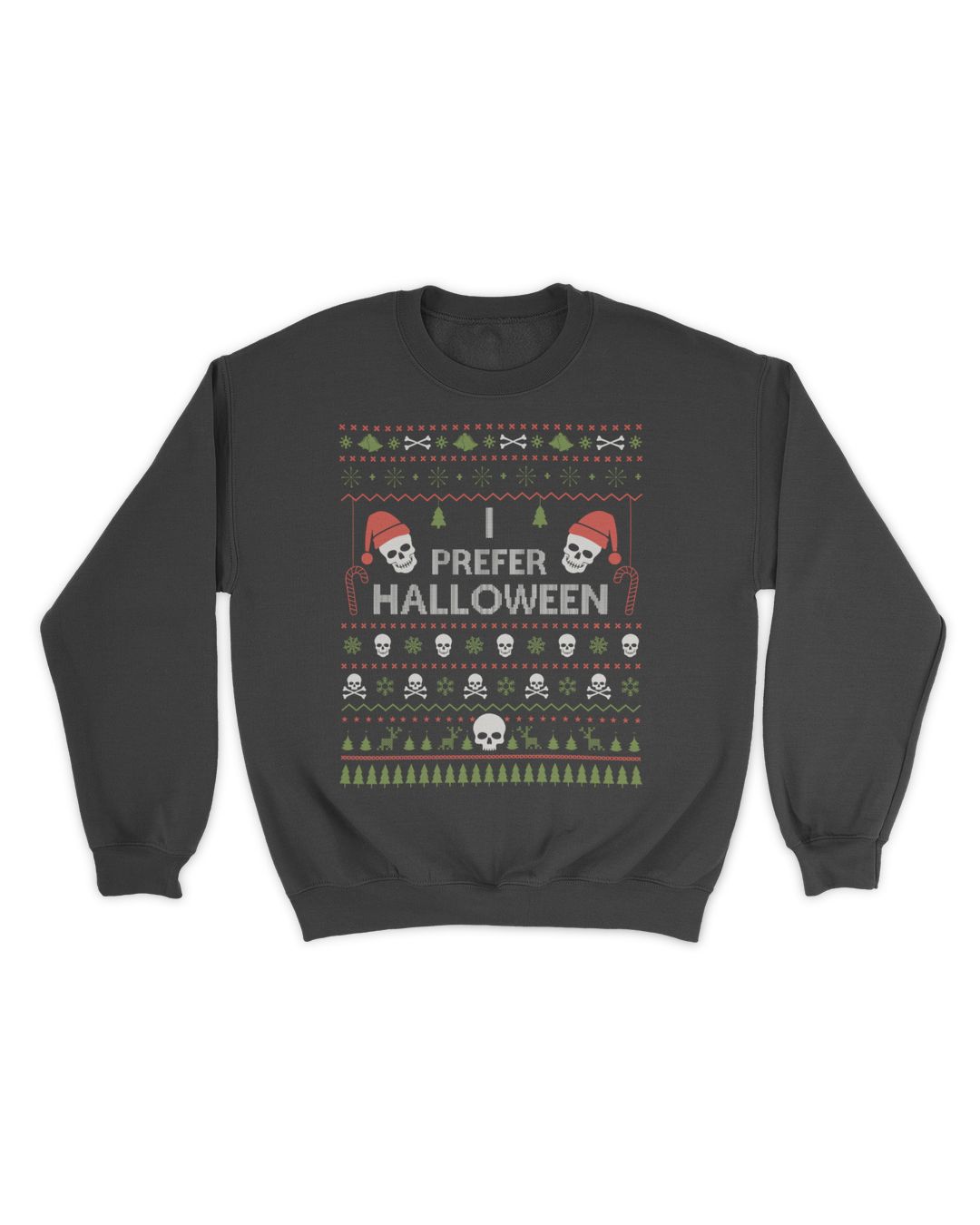 Pull Humour Noël « I Prefer Halloween » - Sweatshirt Décalé Pour Les Fans D'Halloween