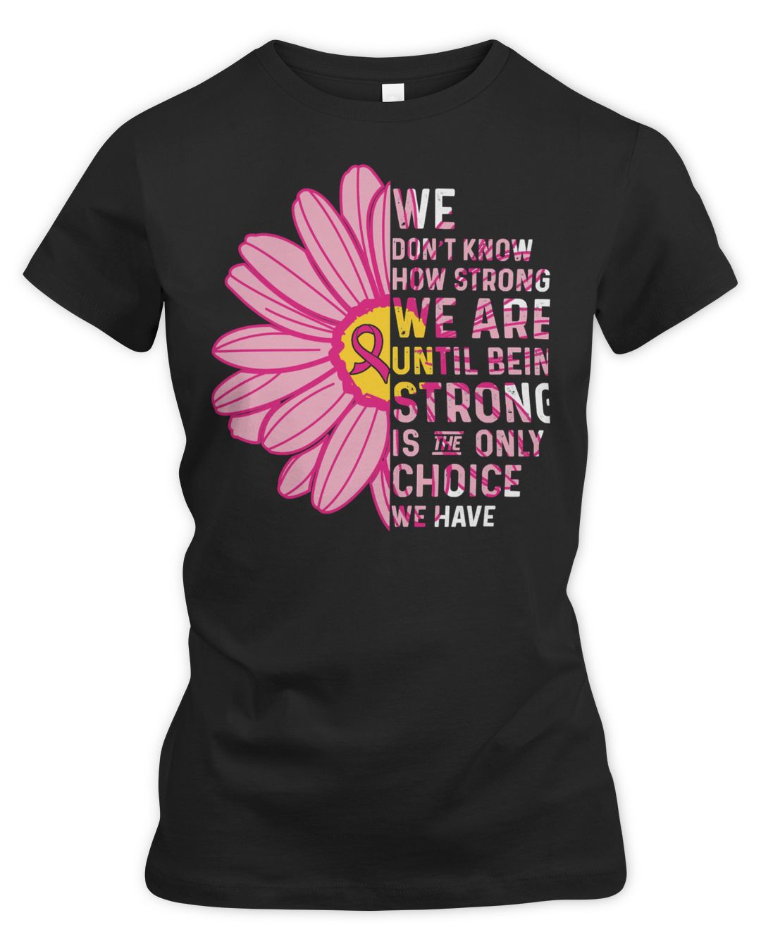 Breast Cancer We Are Strong Breast Cancer Awareness for Women Breast ...