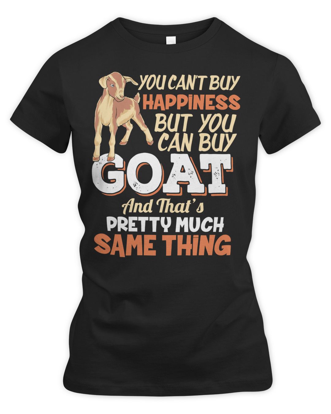 Goat Goats You cant buy happiness butyou can buy goats and thats pretty ...