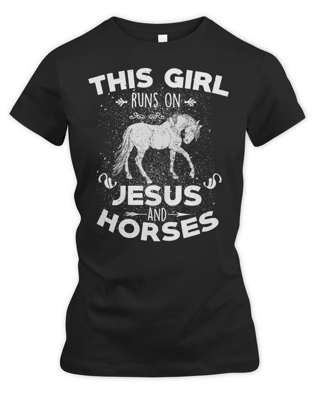 Horse Horses This Girl Runs On Jesus Horses Humor 154 Equestrian Horse ...