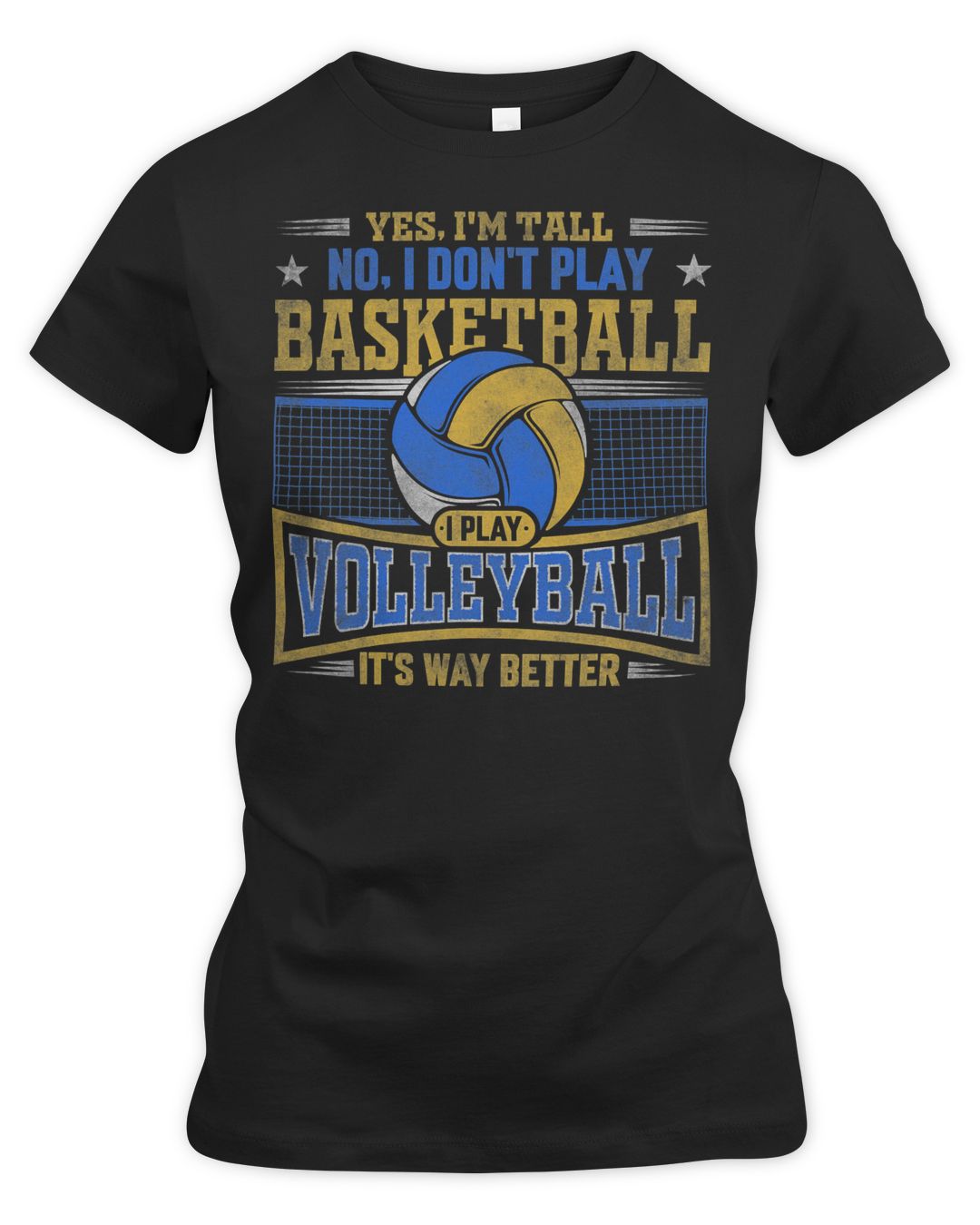 Volleyball Sport Lover Yes Im Tall No I dont play Basketball I play