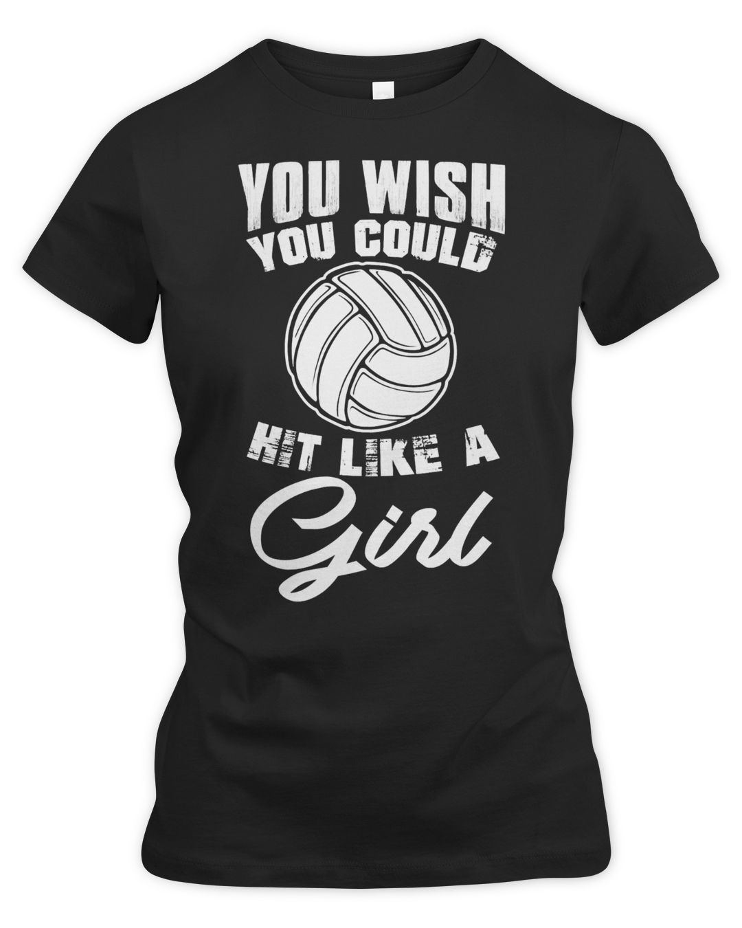 Volleyball Sport Lover You Wish You Hit Like A Girl T Volleyball13