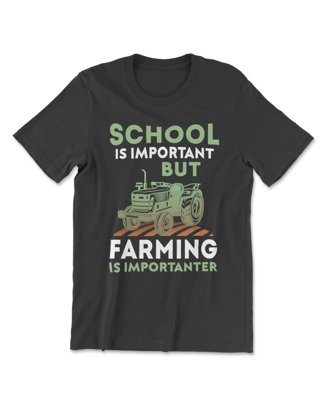 Tractor School Is Important But Farming Is Importanter Farmer 50 Farm