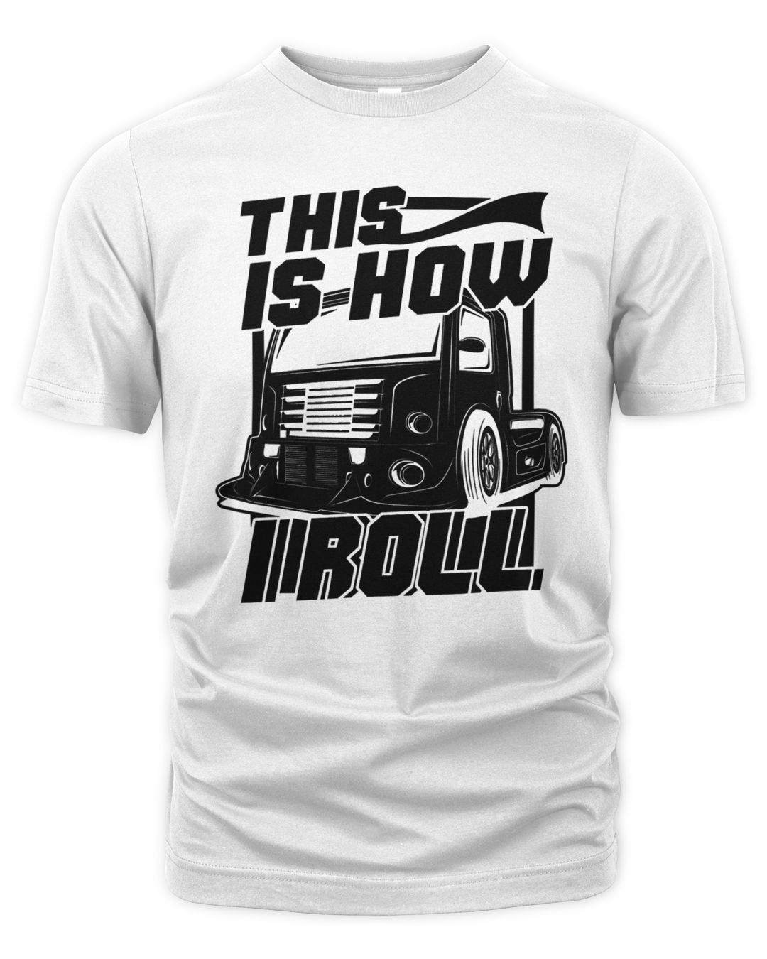 trucker-this-is-how-i-roll-funny-truck-driver-63-trucks-senprints
