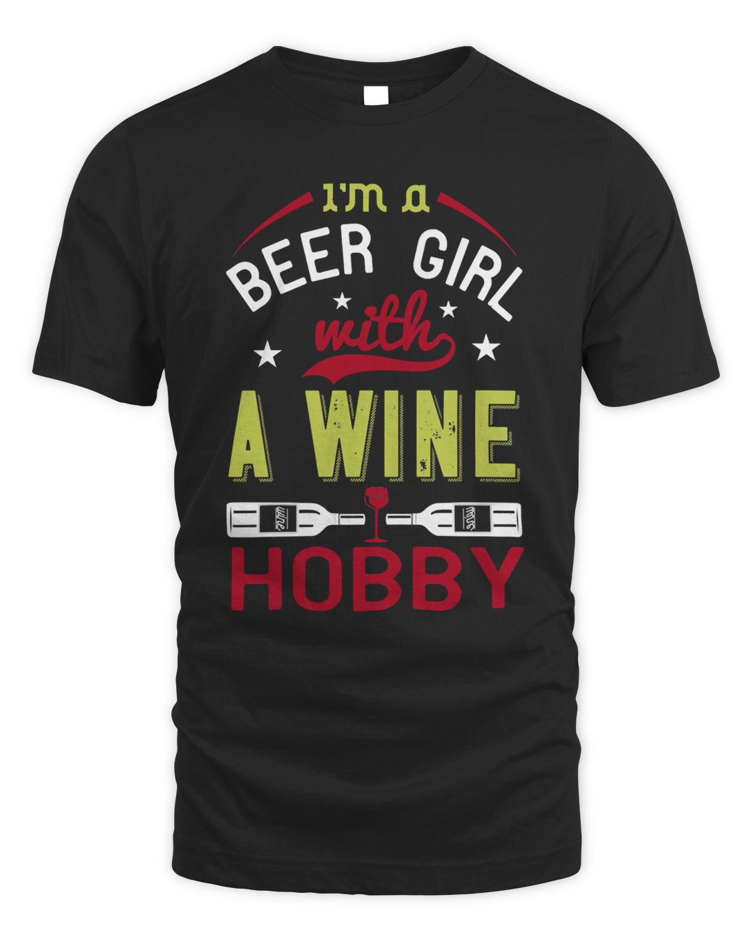 Wine i am A Beer Girl With A Wine Hobby drink SenPrints