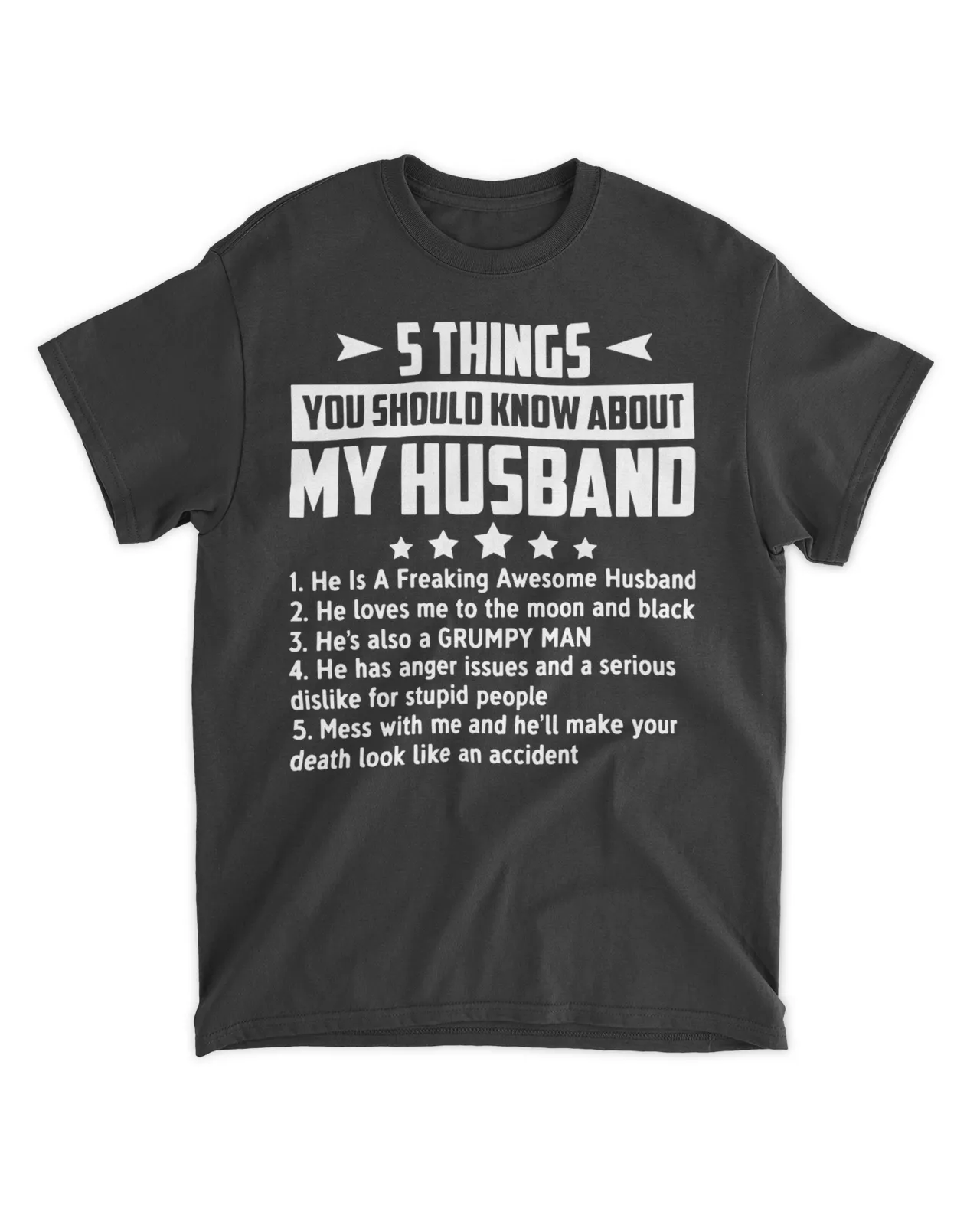 5 things You should know about My husband shirt Unisex Standard T-Shirt black 