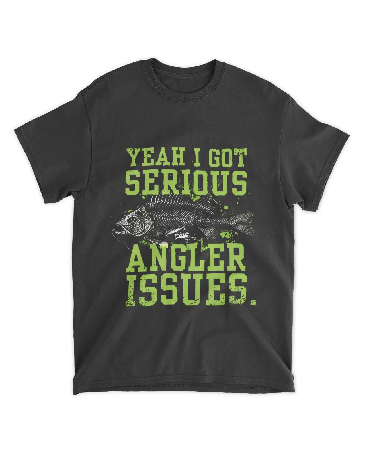 Yeah I Got Serious Angler Issues Shirt