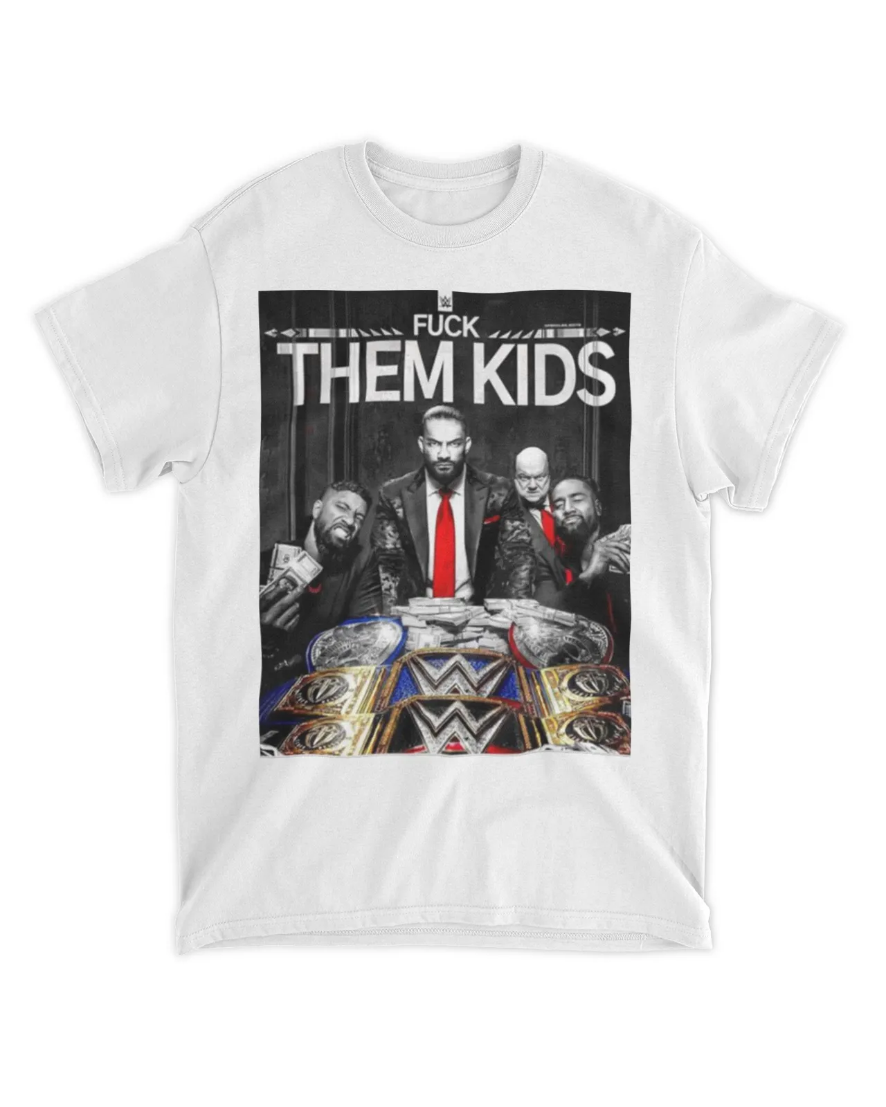 Wwe Roman Reigns Szn Fuck Them Kids Shirt Unisex Standard T-Shirt white 
