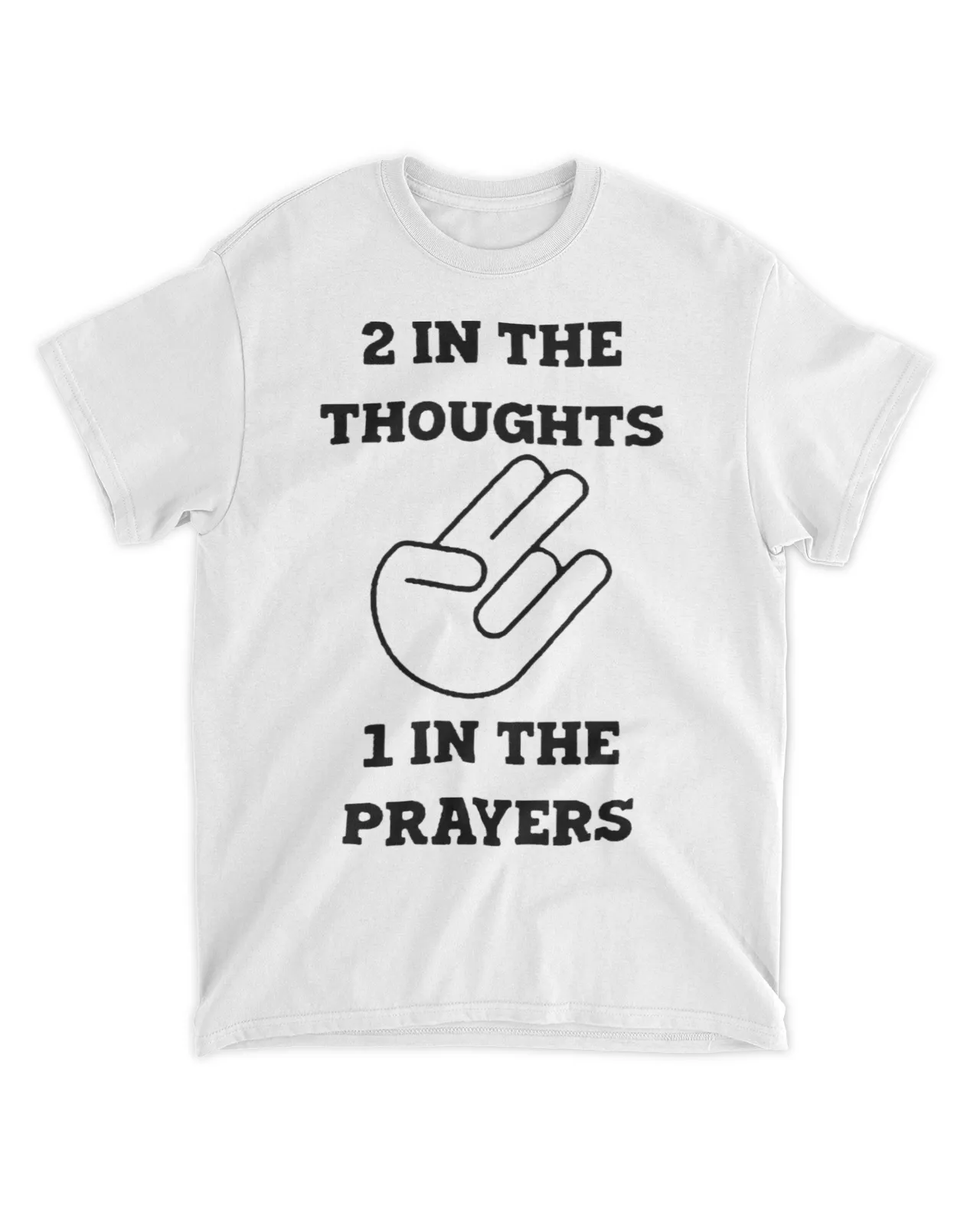  2 in the thoughts 1 in the prayers shirt