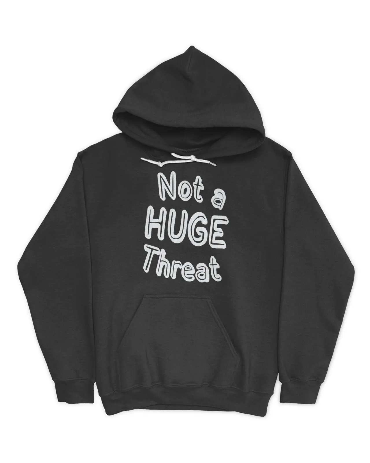 Not A Huge Threat Shirt
