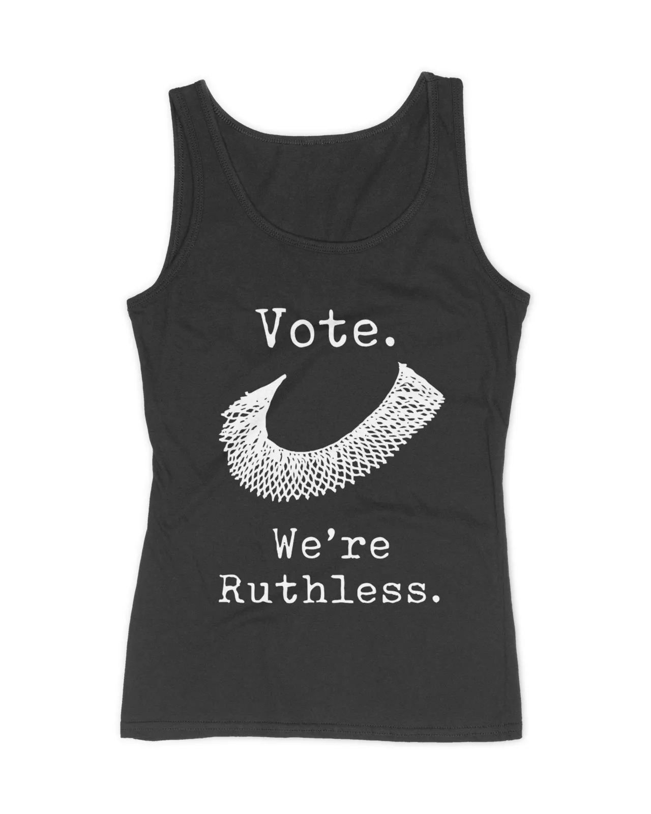 Women's Rights - Vote - We're Ruthless - Rbg T-shirt