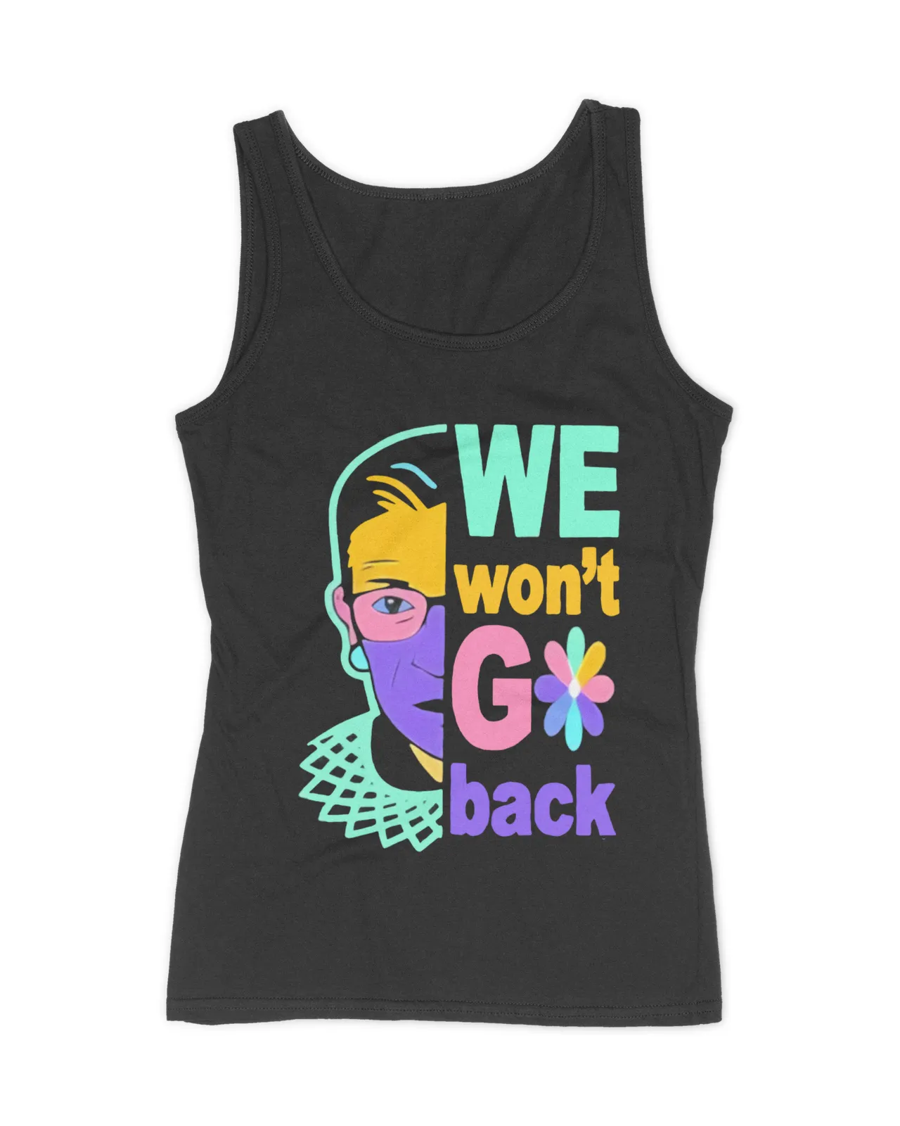 We Won’t Go Back Roe V Wade Pro 1973 Feminist Shirt