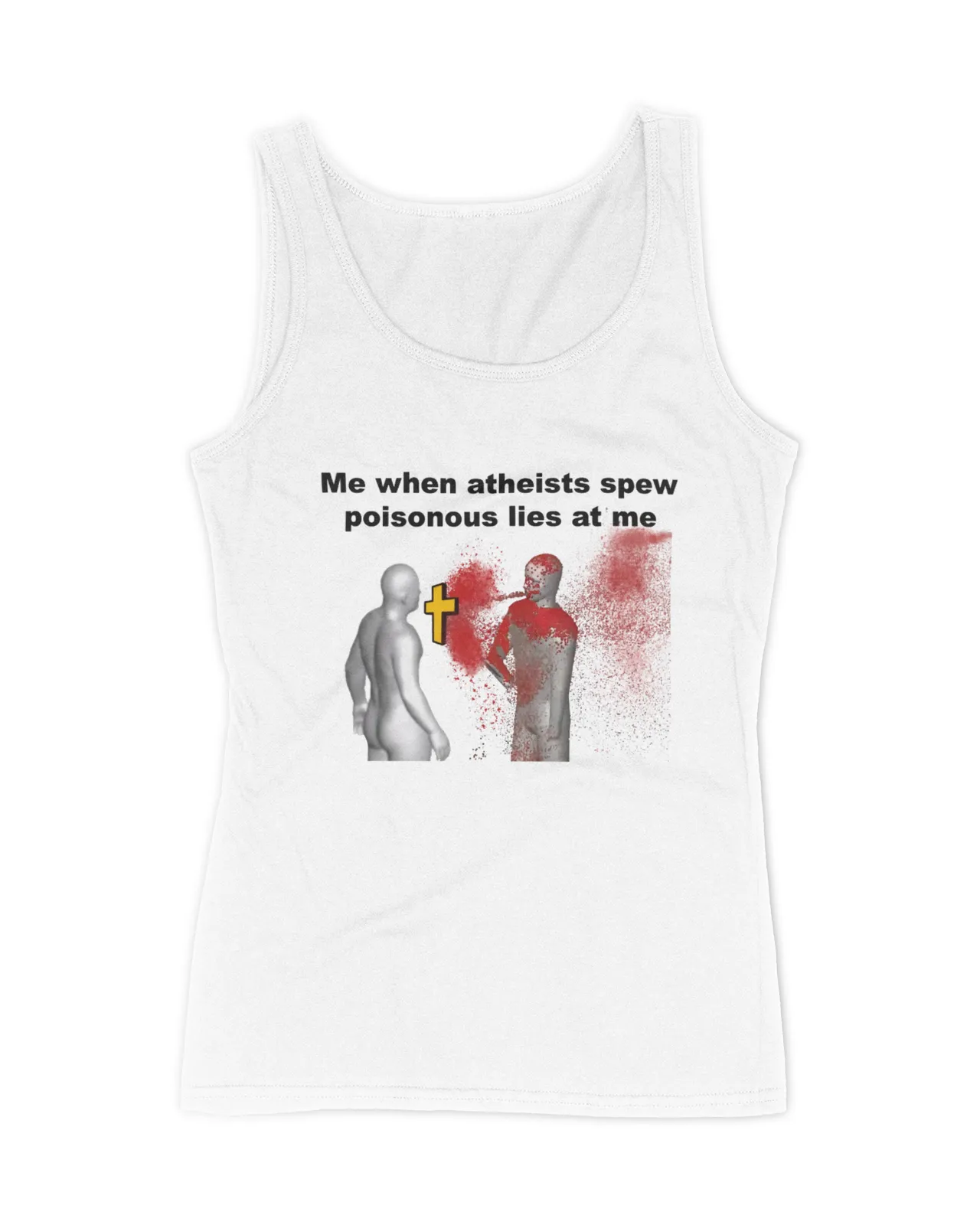 When Atheists Spew Poisonous Lies Shirt