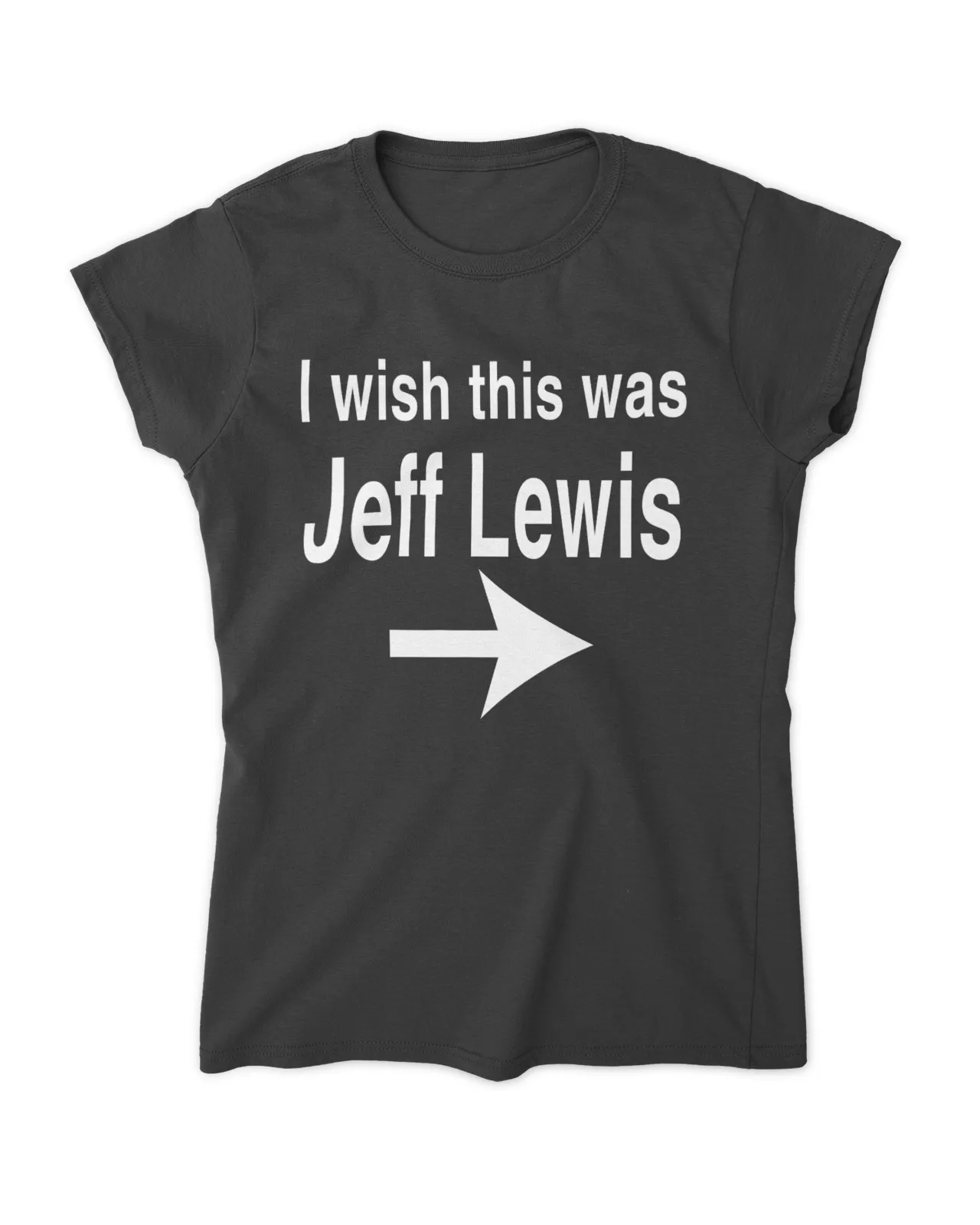 Wish This Was Jeff Lewis Shirt