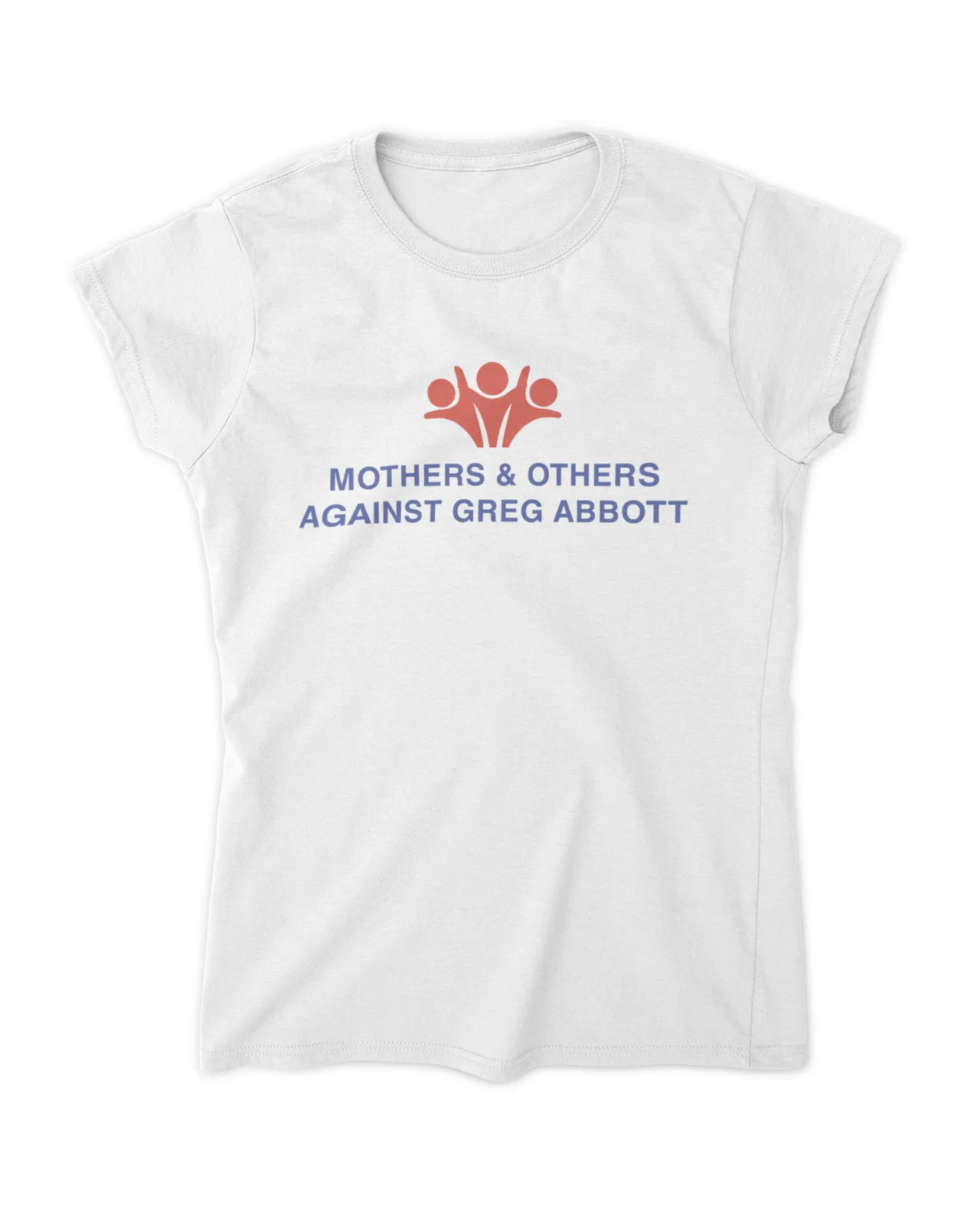 Mothers And Others Against Greg Abbott Shirt