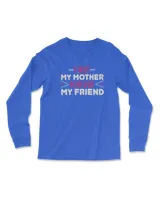 First my mother forever my friend tee t shirt