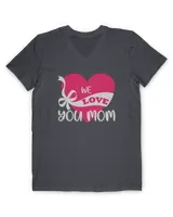 We love you mom tee t shirt