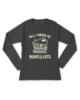 All I Need Is Books and Cats Funny Cute