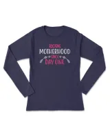 Rocking motherhood since day one tee t shirt
