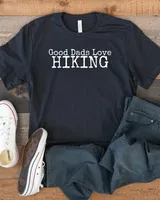 Hiking dad Shirt, Hiking Gift, dad shirt,Gift for hiker, Hiker tshirt, Hiking lover Gift, Hiking top, Adventure Shirt, Good dads love hiking