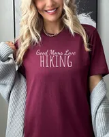 Hiking mom Shirt, Hiking Gift, mom shirt,Gift for hiker, Hiker tshirt, Hiking lover Gift, Hiking top, Adventure Shirt, Good moms love hiking