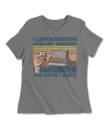 I Like Bourbon And My Smoker And Maybe 3 People Vintage