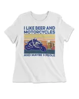 I Like Beer And Motorcycles And Maybe 3 People Vintage