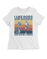 I Like Dogs And Running And Maybe 3 People Vintage
