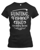 Hunting, fishing and country music