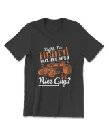 Right I've Heard That And He's A Nice Guy Hot Rod T-Shirt