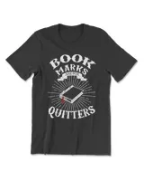 Book Marks Are For Quitters Red Book Mark Funny Gift T-Shirt