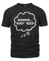 Funny Root Beer Lovers Apparel Gear Meme mmmm... Root Beer T-Shirt