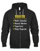 Roofer Talented Miracle Worker Superhero Ninja Funny Gift T-Shirt